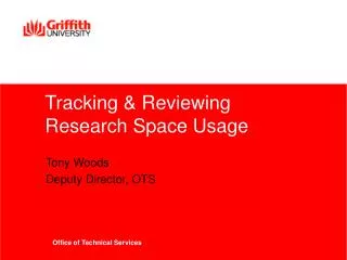 Tracking &amp; Reviewing Research Space Usage