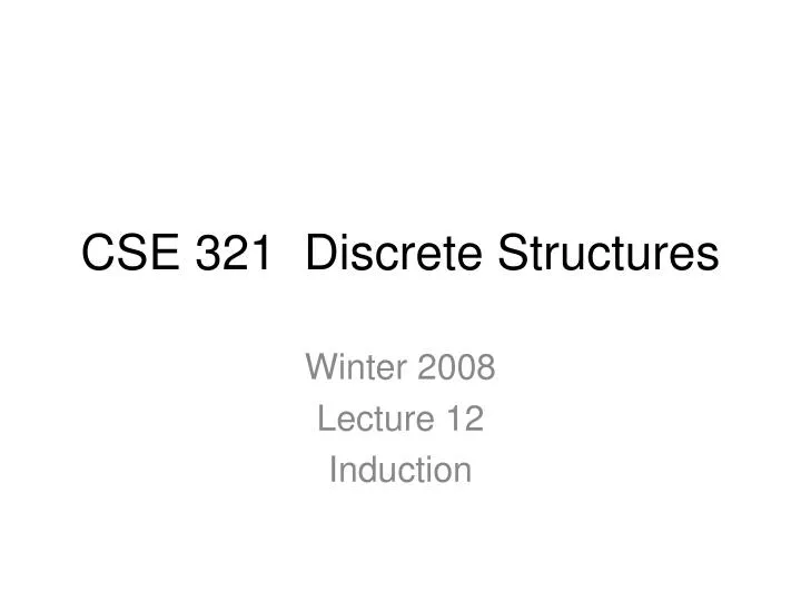 cse 321 discrete structures