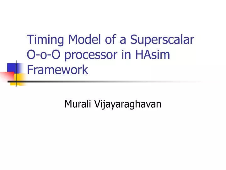 timing model of a superscalar o o o processor in hasim framework