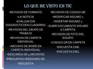 lo que he visto en tic