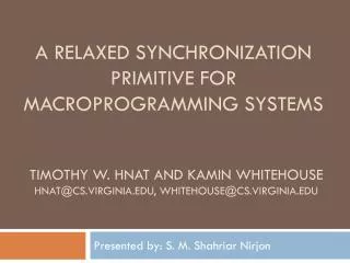 A Relaxed Synchronization Primitive for Macroprogramming Systems