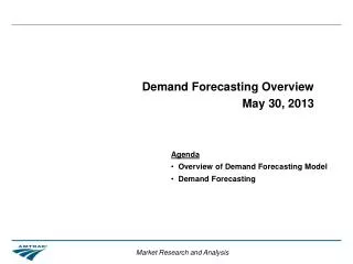 Demand Forecasting Overview May 30, 2013