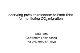 Analyzing pressure responses to Earth tides for monitoring CO 2 migration