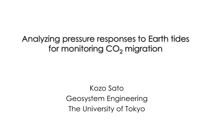 analyzing pressure responses to earth tides for monitoring co 2 migration