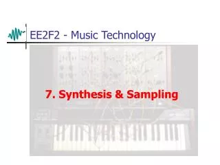 EE2F2 - Music Technology