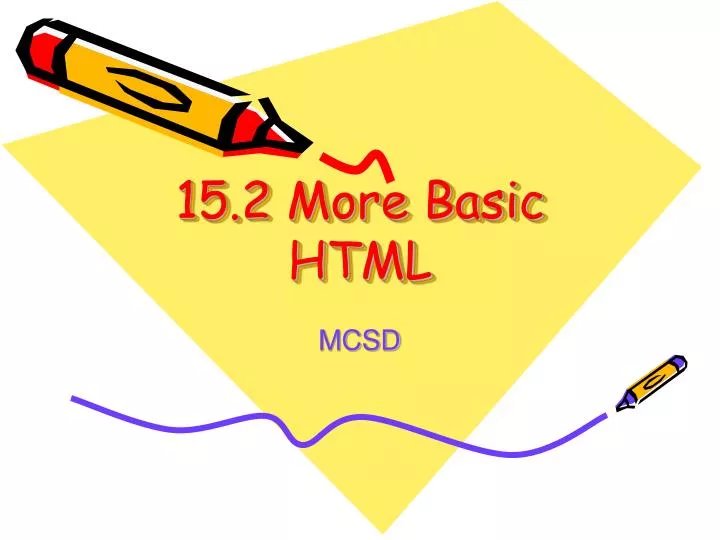 15 2 more basic html