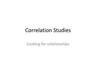Correlation Studies