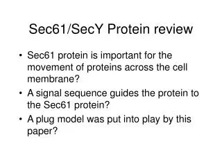 Sec61/SecY Protein review