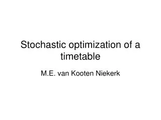 Stochastic optimization of a timetable