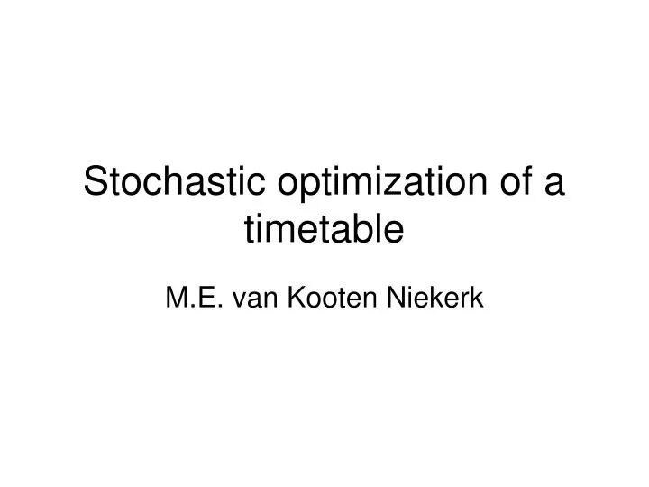 stochastic optimization of a timetable