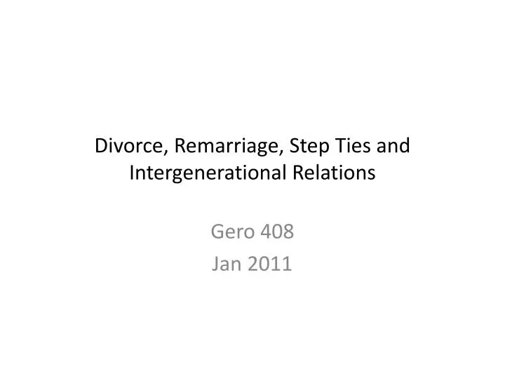 divorce remarriage step ties and intergenerational relations