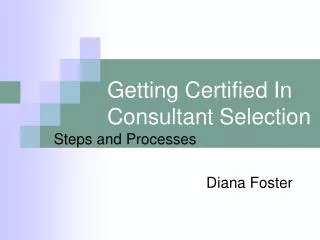Getting Certified In Consultant Selection