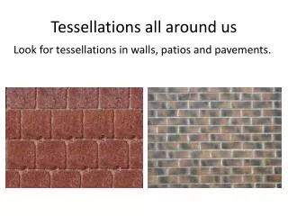 Tessellations all around us