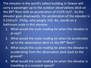 What would the scale reading be when the elevator is at rest?