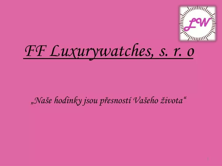 ff luxurywatches s r o