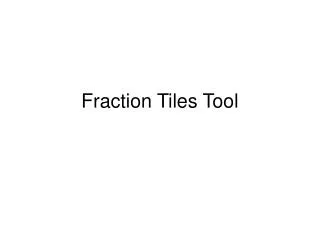 Fraction Tiles Tool