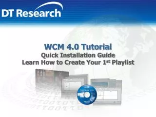 WCM 4.0 Tutorial Quick Installation Guide Learn How to Create Your 1 st Playlist