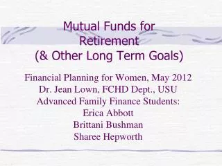 Mutual Funds for Retirement (&amp; O ther Long Term Goals)