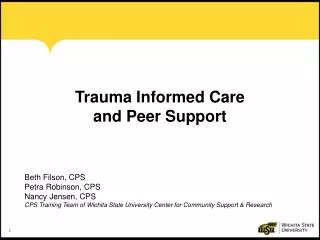 Trauma Informed Care and Peer Support