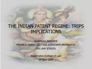 THE INDIAN PATENT REGIME: TRIPS IMPLICATIONS