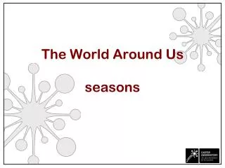The World Around Us seasons