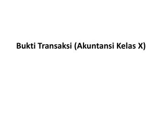 bukti transaksi akuntansi kelas x