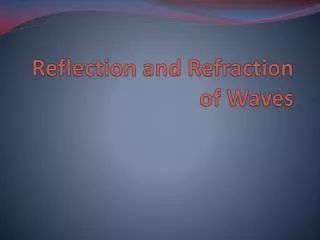 reflection and refraction of waves