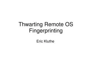 Thwarting Remote OS Fingerprinting