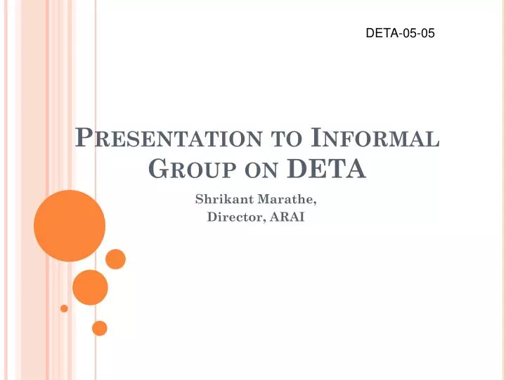 presentation to informal group on deta