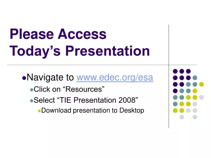 please access today s presentation
