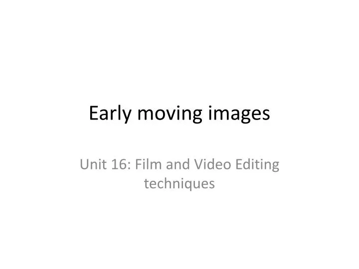 early moving images
