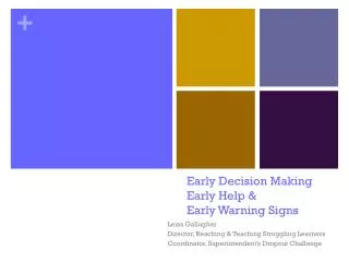 Early Decision Making Early Help &amp; Early Warning Signs