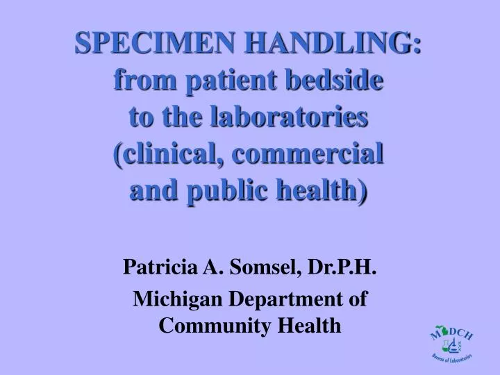 specimen handling from patient bedside to the laboratories clinical commercial and public health