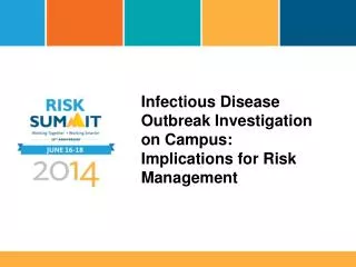 Infectious Disease Outbreak Investigation on Campus: Implications for Risk Management