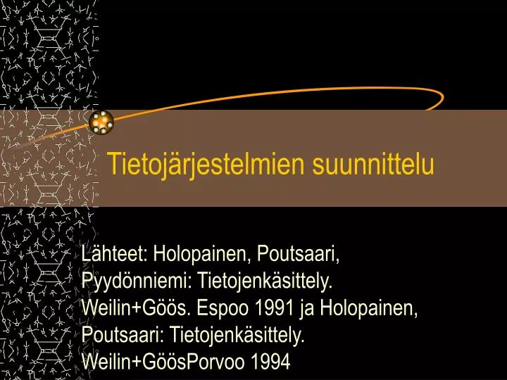 tietoj rjestelmien suunnittelu