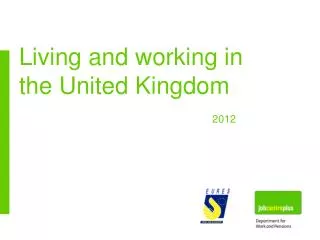 Living and working in the United Kingdom 2012