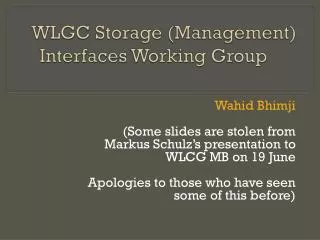 WLGC Storage (Management) Interfaces Working Group