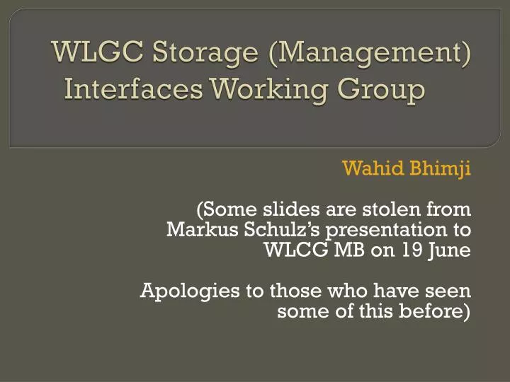 wlgc storage management interfaces working group