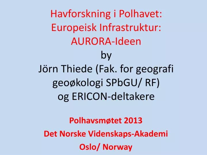 polhavsm tet 2013 det norske videnskaps akademi oslo norway