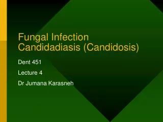 Fungal Infection Candidadiasis (Candidosis)