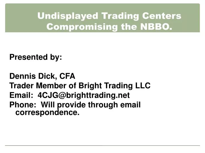 undisplayed trading centers compromising the nbbo