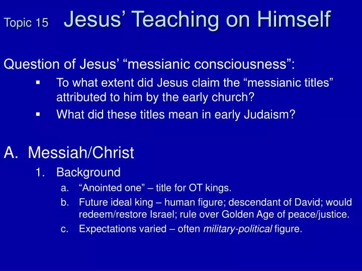 topic 15 jesus teaching on himself