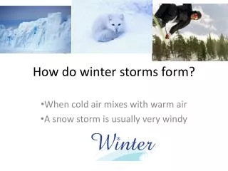 How do winter storms form?