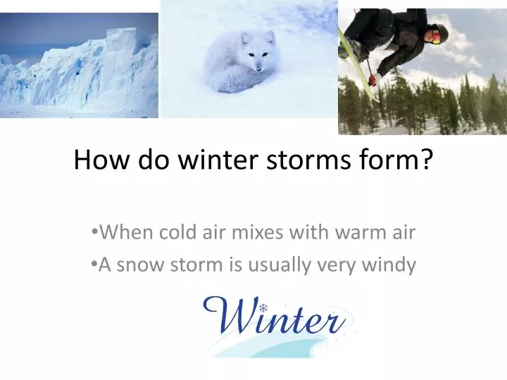 how do winter storms form