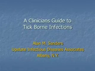 A Clinicians Guide to Tick Borne Infections
