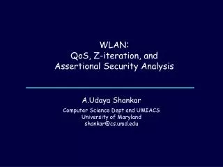 WLAN : QoS, Z-iteration, and Assertional Security Analysis