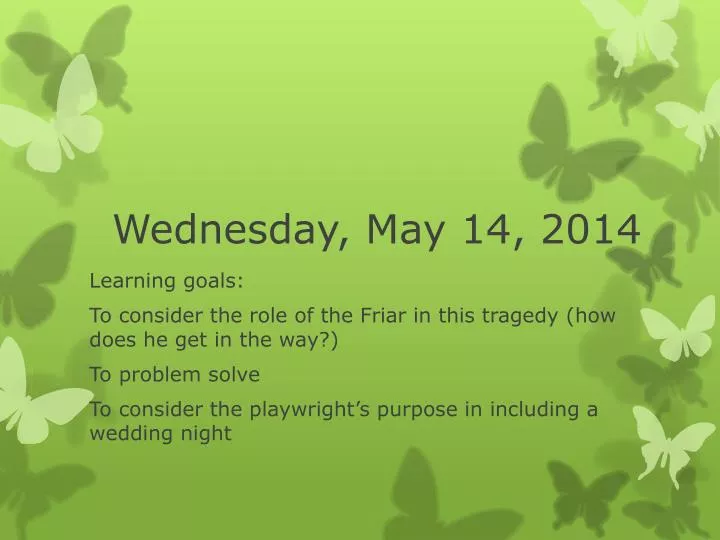 wednesday may 14 2014