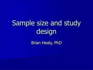 Sample size and study design