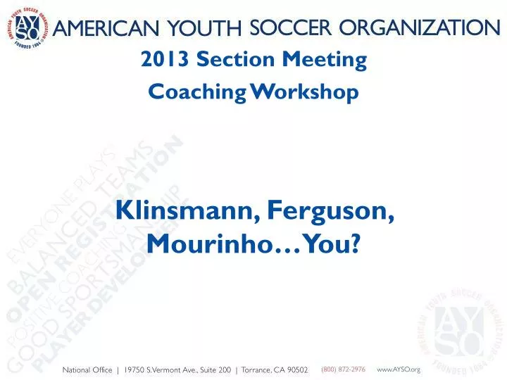 2013 section meeting coaching workshop klinsmann ferguson mourinho you