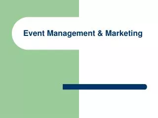 Event Management &amp; Marketing